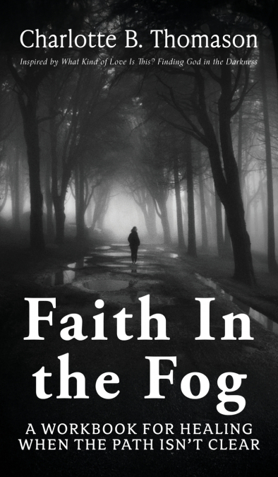 Faith In The Fog