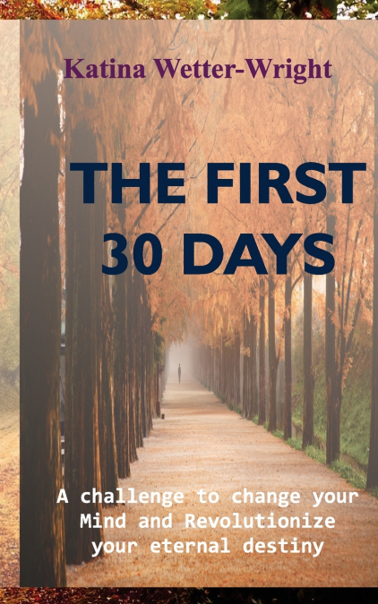 The First 30 Days