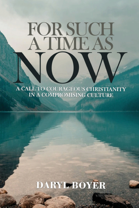 For Such a Time as Now