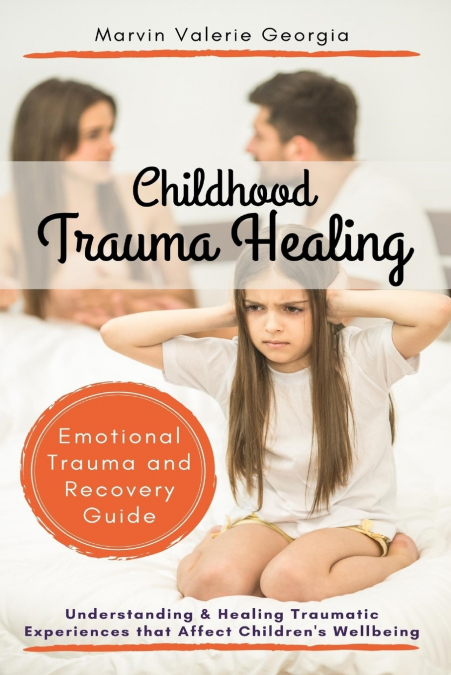 Childhood Trauma Healing