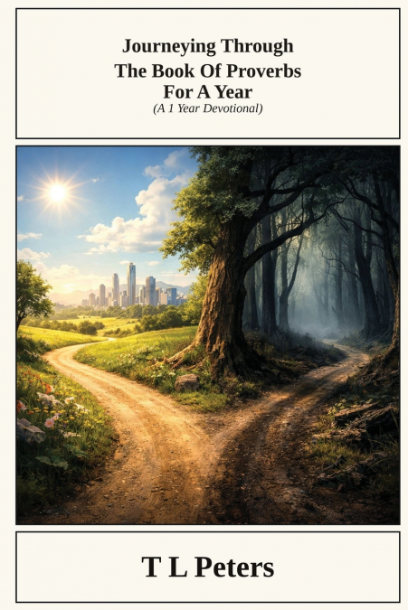 Journeying Through-The Book of Proverbs-For A Year