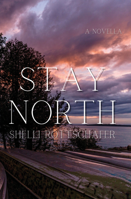 Stay North