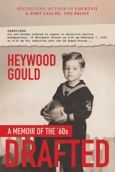 Drafted, A Memoir of the ’60’s