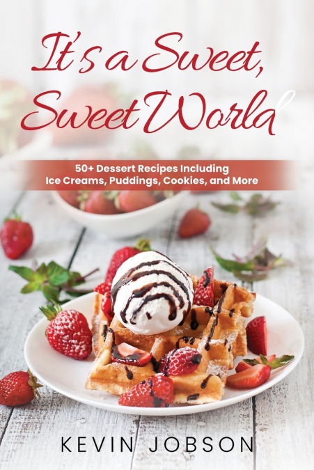 It’s a Sweet, Sweet World