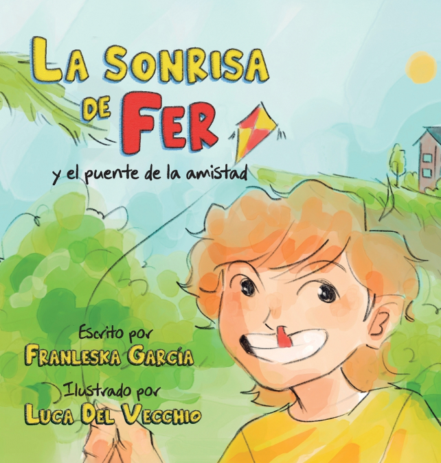 La sonrisa de Fer y el puente de la amistad