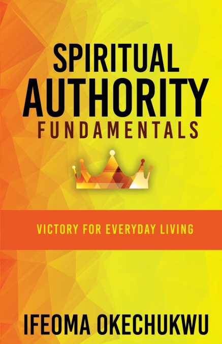 Spiritual Authority Fundamentals