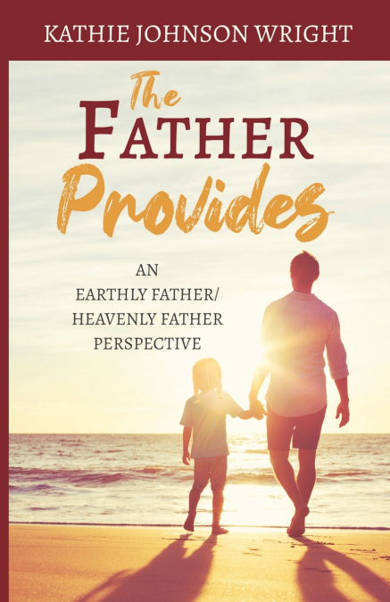 The Father Provides