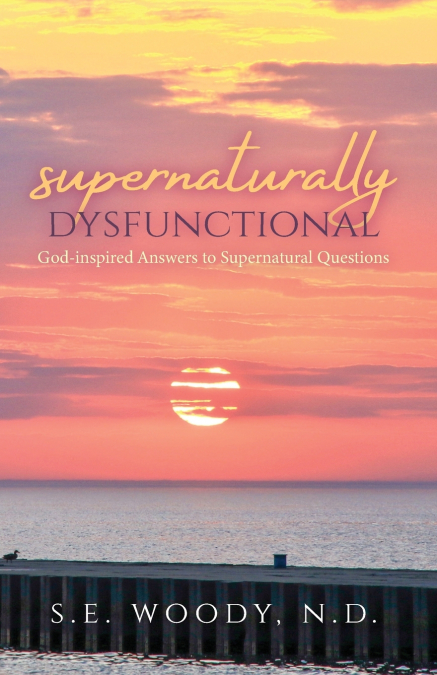 Supernaturally Dysfunctional