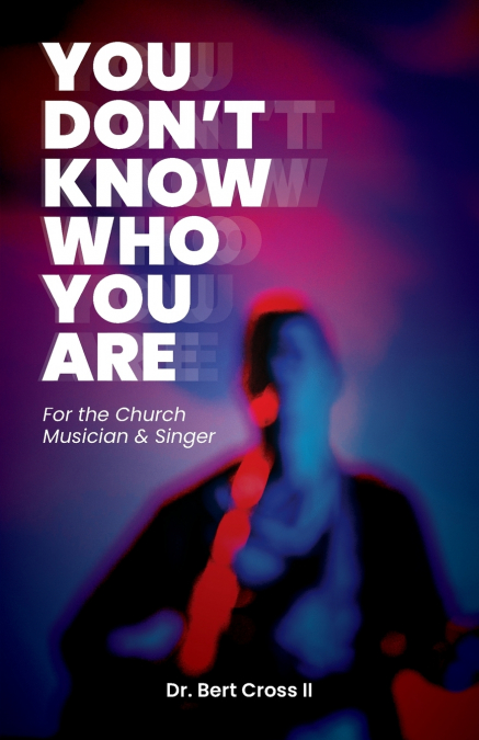 You Don’t Know Who You Are