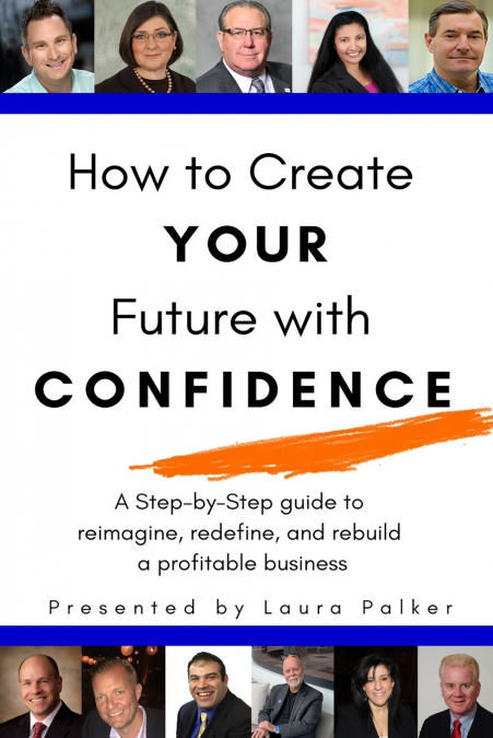 How to Create Your Future with Confidence