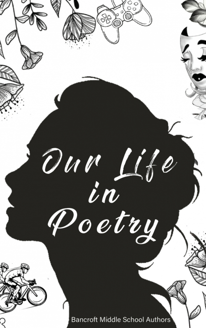 Our Life in Poetry