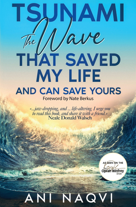 Tsunami ~ The Wave that Saved my Life, and Can Save Yours