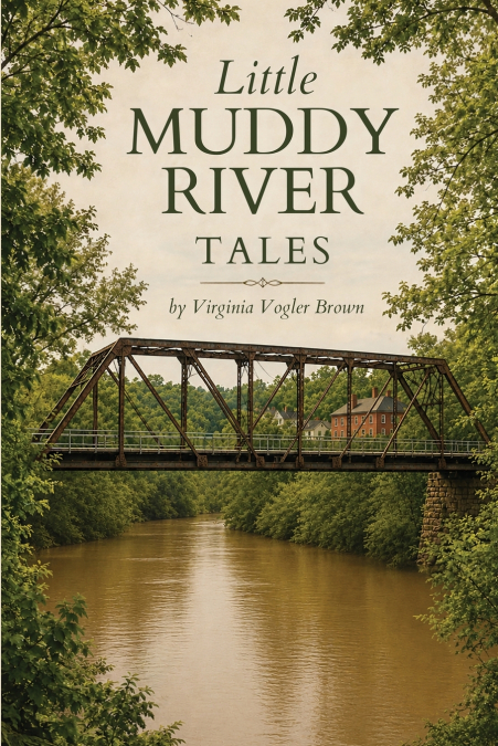 Little Muddy River Tales