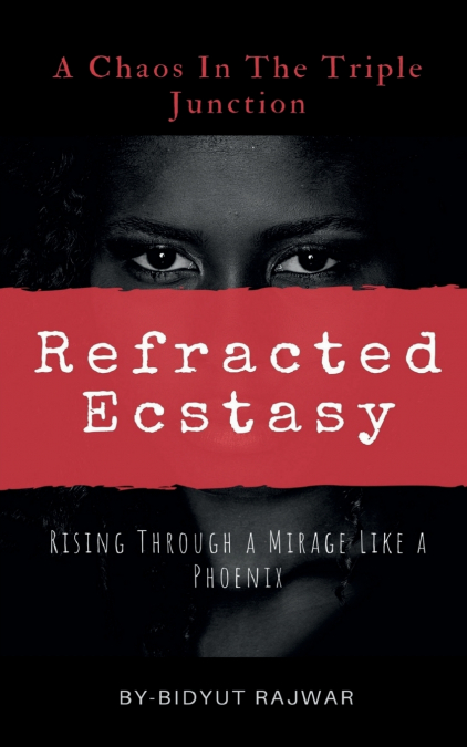 Refracted Ecstasy