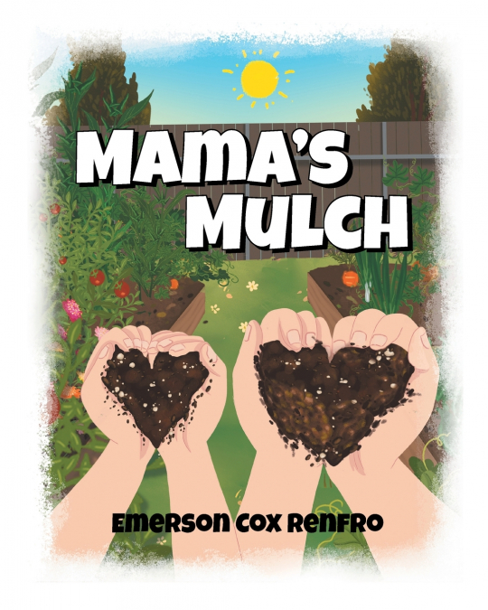 Mama’s Mulch