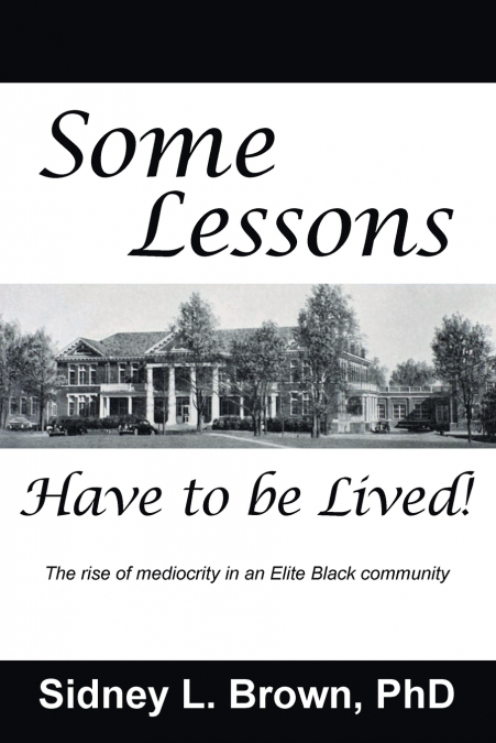 Some Lessons Have to be Lived