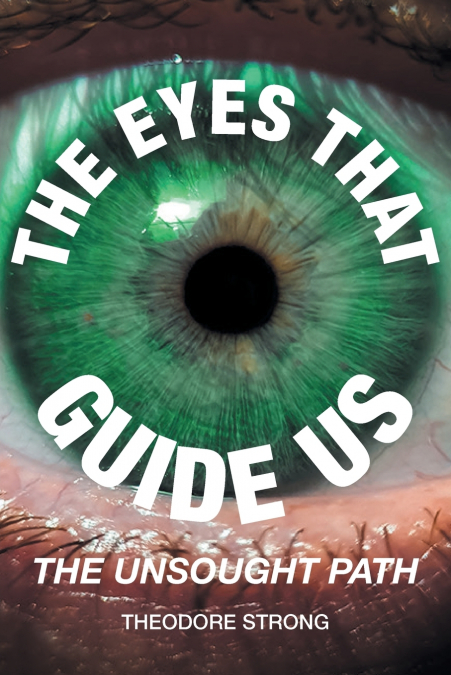 The Eyes that Guide Us