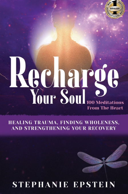 RECHARGE YOUR SOUL - 100 Meditations From the Heart