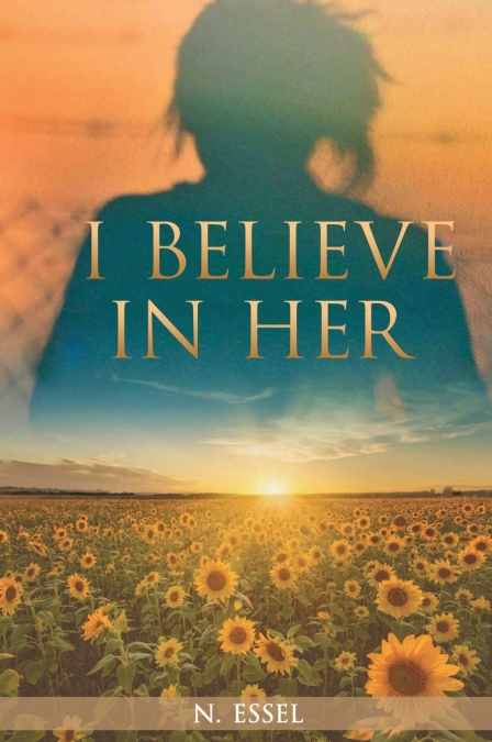 I BELIEVE IN HER