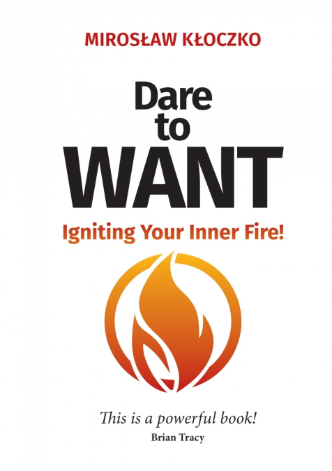 DARE TO WANT