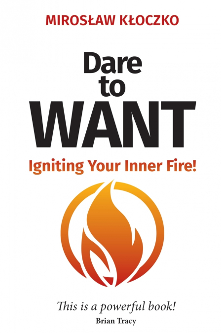 DARE TO WANT