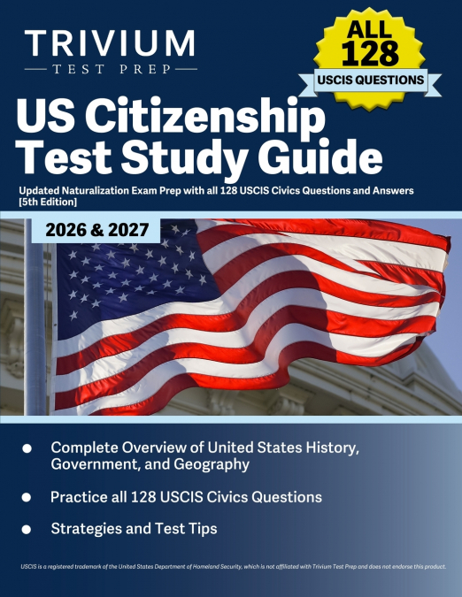 US Citizenship Test Study Guide 2026 and 2027