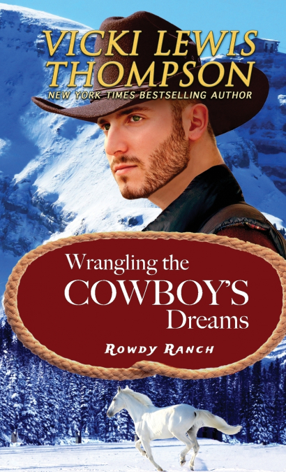 Wrangling the Cowboy’s Dreams