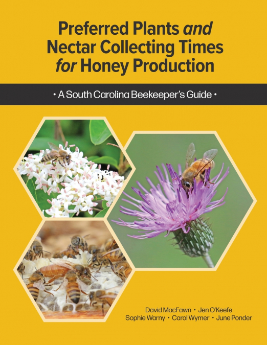 Preferred Plants and Nectar Collecting Times for Honey Production