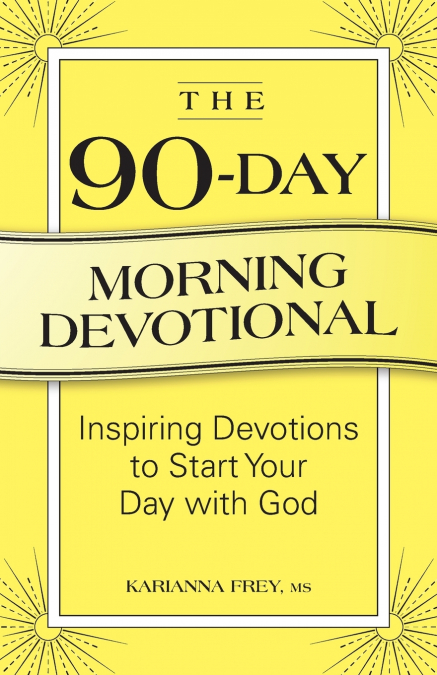 The 90-Day Morning Devotional