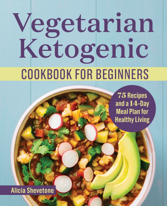 Vegetarian Ketogenic Cookbook for Beginners