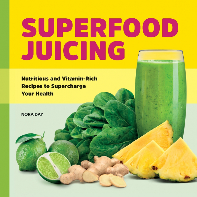 Superfood Juicing