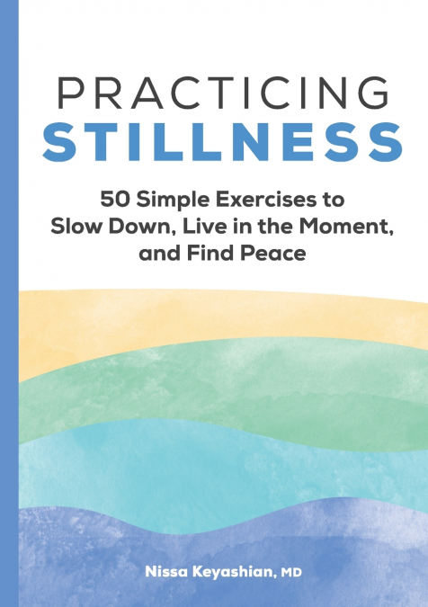 Practicing Stillness