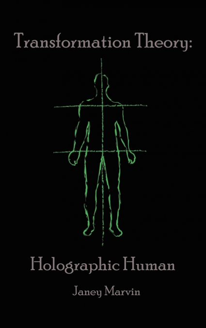 Holographic Human Transformation Theory