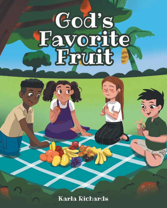 God’s Favorite Fruit
