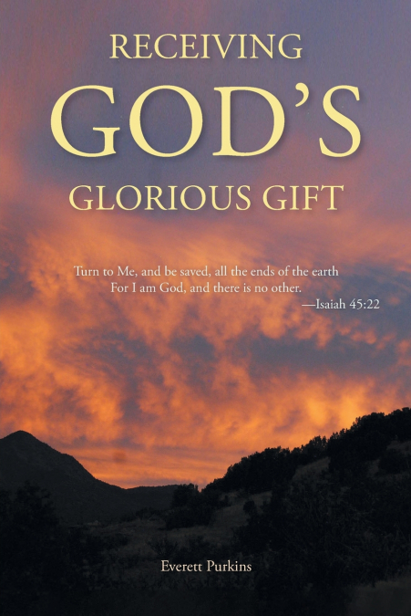 Receiving God’s Glorious Gift