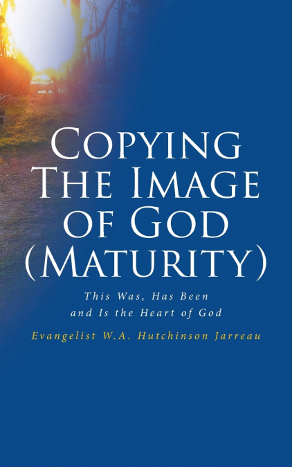 Copying The Image of God (Maturity)