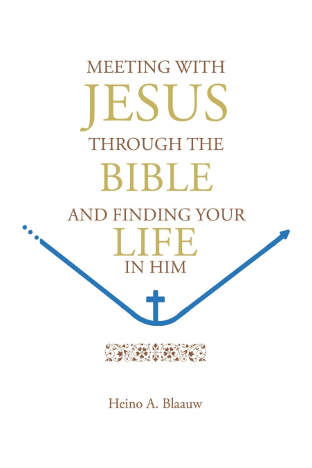 MEETING WITH JESUS THROUGH THE BIBLE