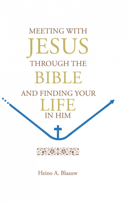 MEETING WITH JESUS THROUGH THE BIBLE