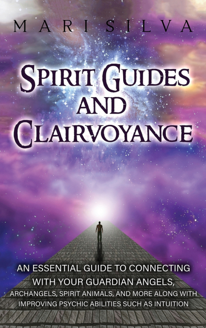 Spirit Guides and Clairvoyance