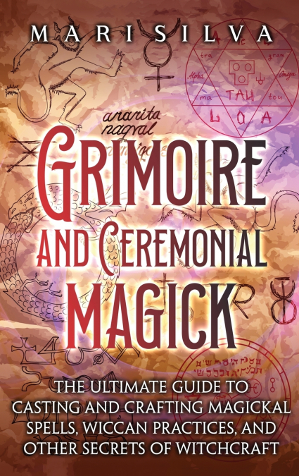 Grimoire and Ceremonial Magick