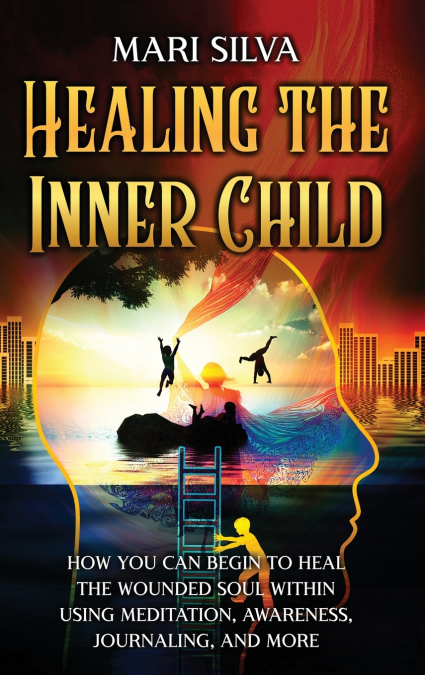 Healing the Inner Child