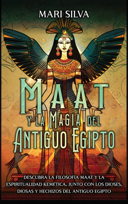 Maat y la Magia del Antiguo Egipto