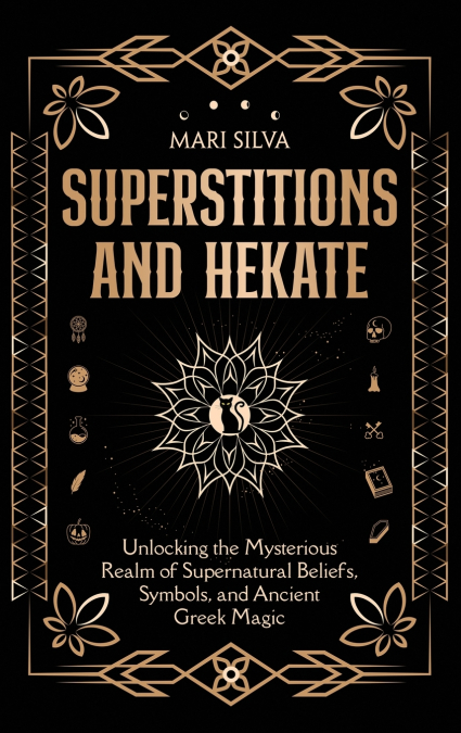 Superstitions and Hekate