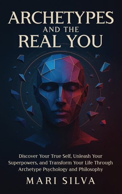 Archetypes and the Real You