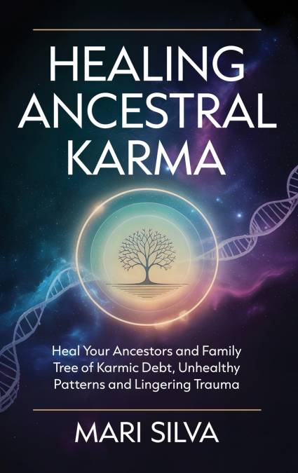 Healing Ancestral Karma