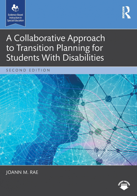 A Collaborative Approach to Transition Planning for Students With Disabilities