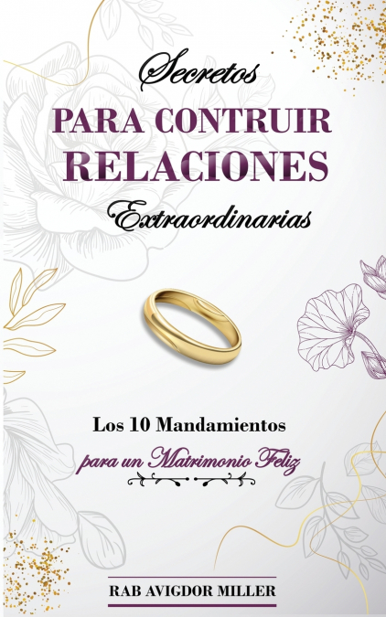 Secretos para construir relaciones extraordinarias