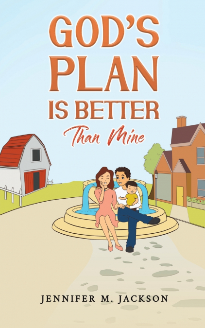 God’s Plan Is Better Than Mine