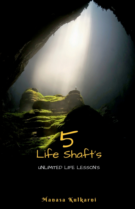5 Life Shafts