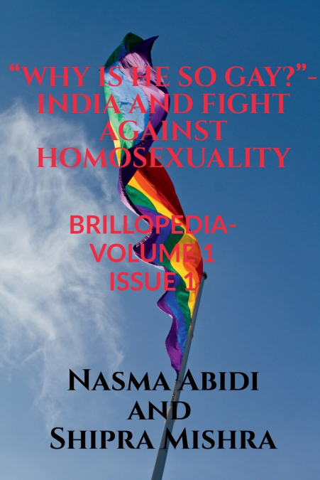'WHY IS HE SO GAY?'- INDIA AND FIGHT AGAINST HOMOSEXUALITY